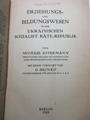 
1 G 345 : Erziehungs- und Bildungswesen in der Ukrainischen Sozialistischen Räte-Republik (1922)