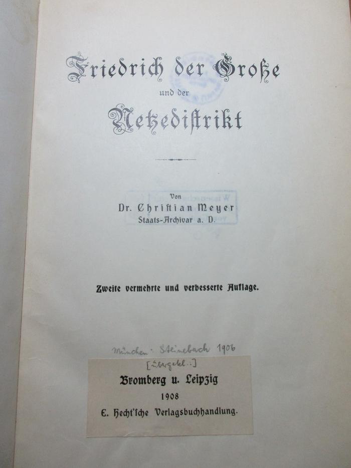 10 F 26&lt;2&gt; : Friedrich der Große und der Netzedistrikt (1908)
