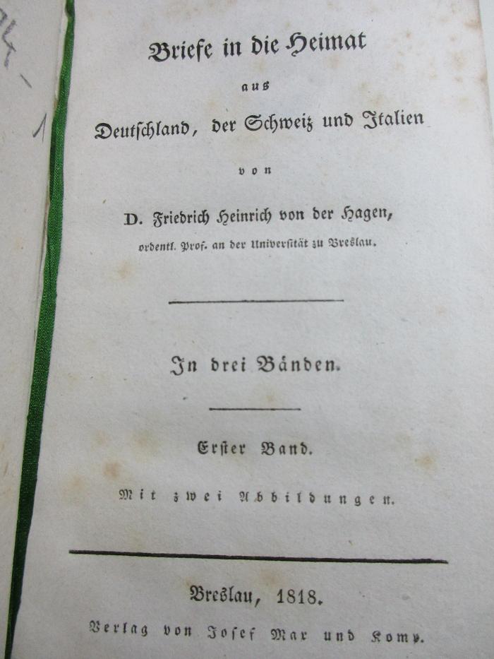 10 F 174-1 : Briefe in die Heimat aus Deutschland, der Schweiz und Italien (1818)