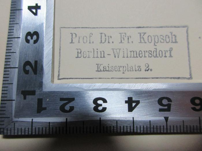 

10 F 17 : Germanisches Kulturerbe am Mittelmeer (1934);- (Kopsch, Friedrich), Stempel: Name, Ortsangabe; 'Prof. Dr. Fr. Kopsch
Berlin-Wilmersdorf
Kaiserplatz 2.'. 