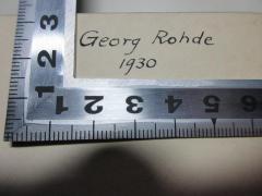 - (Rohde, Georg), Von Hand: Autogramm, Datum; 'Georg Rohde
1930'. 