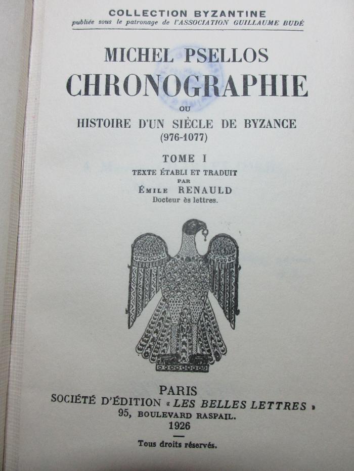 
10 F 137-1 : Chronographie, ou histoire d'un siècle de Byzance (976 - 1077) (1926)