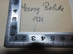 - (Rohde, Georg), Von Hand: Autogramm, Datum; 'Georg Rohde
1921'. 