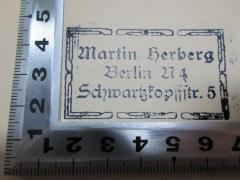 - (Herberg, Martin), Stempel: Name, Ortsangabe; 'Martin Herberg
Berlin N 4
Schwartzkopffstr. 5'. 
