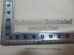 - (Stadt Berlin. Bezirksamt Reinickendorf. Volksbücherei), Stempel: Name, Ortsangabe; 'Volksbücherei Reinickendorf
Zweigstelle Tegel'. 