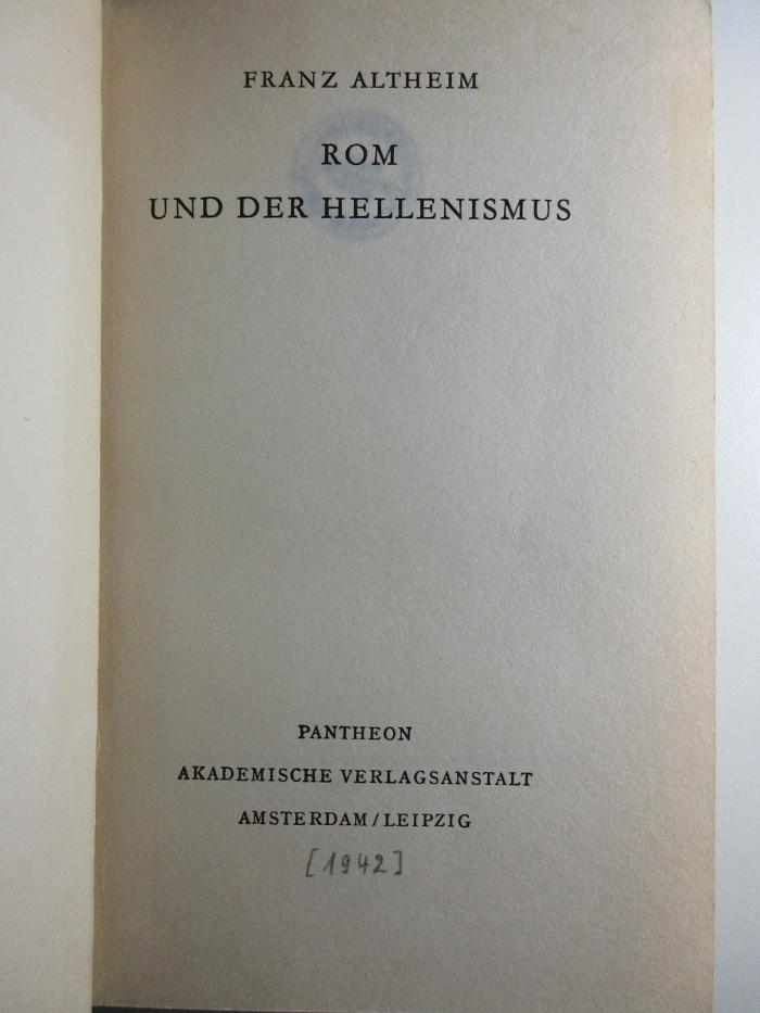 10 F 235 : Rom und der Hellenismus (1942)
