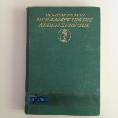 KI / MAN 1  : Der Kampf um die Arbeitsfreude. Eine Untersuchung auf Grund von Aussagen von 78 Industriearbeitern und Angestellten (1927)