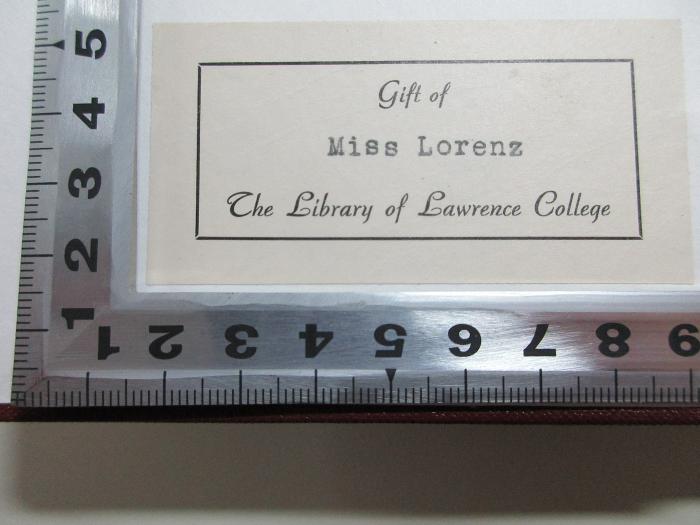 
1 G 5&lt;3&gt; : The conquest of happiness (1930);- (Samuel Appleton Library Lawrence College), Etikett: Name, Widmung; 'Gift of
Miss Lorenz
The Library of Lawrence College'. 