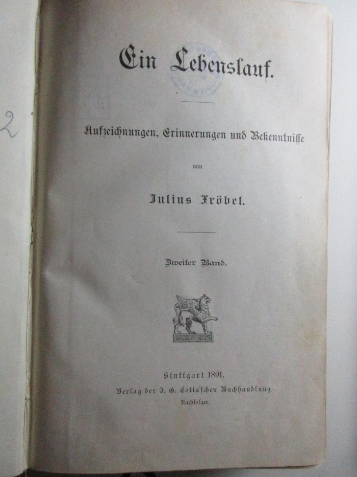 10 F 244-2 : Ein Lebenslauf : Aufzeichnungen, Erinnerungen und Bekenntnisse (1891)