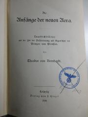 10 F 280-3 : Die Anfänge der neuen Aera : Tagebuchblätter aus der Zeit der Stellvertretung und Regentschaft des Prinzen von Preußen (1894)