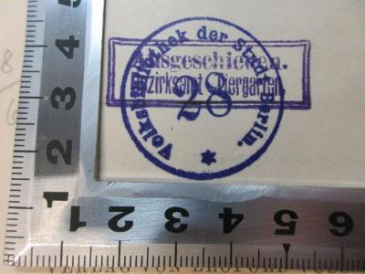 
1 G 56&lt;3&gt; : Vorlesungen über die Menschen- und Thierseele (1897);- (VB Tiergarten), Stempel: Name, Ortsangabe, Besitzwechsel: makuliert, Nummer; 'Volksbibliothek der Stadt Berlin
28
Ausgeschieden
Bezirksamt Tiergarten'. 
