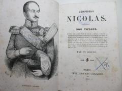 
10 F 320 : L'empereur Nicolas : son voyage : politique russe : but secret du voyage  (1844)