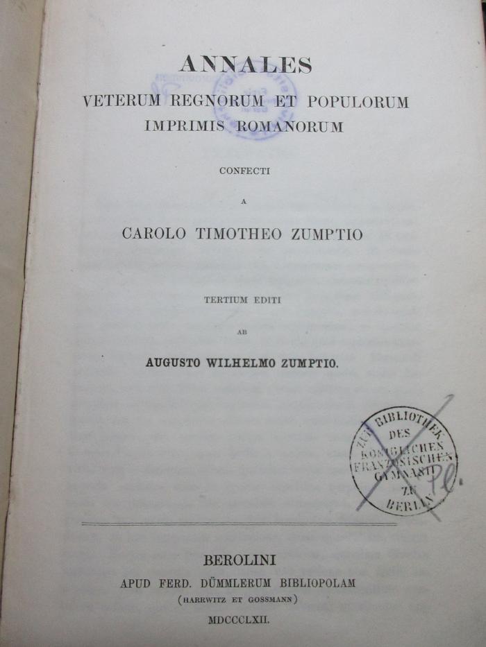 10 F 268 : Annales veterum regnorum et populorum imprimis Romanorum (1862)