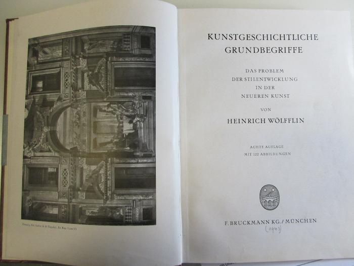 
1 H 17&lt;8&gt; : Kunstgeschichtliche Grundbegriffe : das Problem der Stilentwicklung in der neueren Kunst : mit 122 Abbildungen (1943)