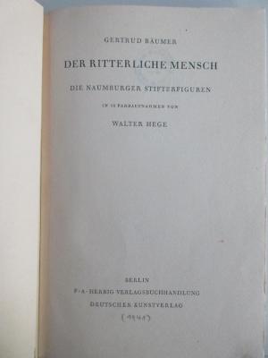 1 H 65 : Der ritterliche Mensch : die Naumburger Stifterfiguren (1941)