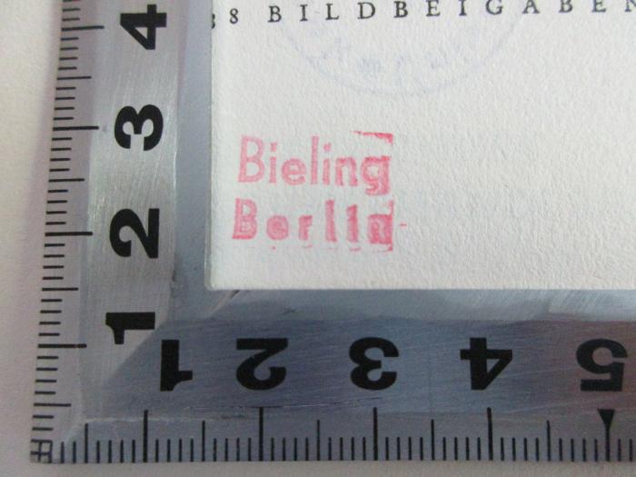 
1 H 74 : Bekenntnisse eines Kunsthändlers (1939);- (Bieling, [?]), Stempel: Name, Ortsangabe; 'Bieling
Berlin'. 