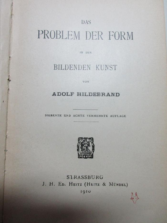 
1 H 14&lt;7&gt; : Das Problem der Form in der bildenden Kunst (1910)