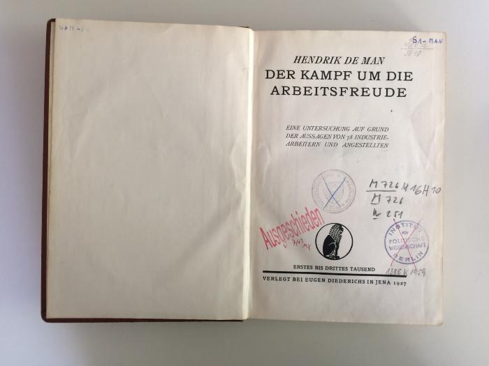 M 726 M 16H 10 (ausgeschieden) : Der Kampf um die Arbeitsfreude. Eine Untersuchung auf Grund der Aussagen von 78 Industriearbeitern und Angestellten. (1927)