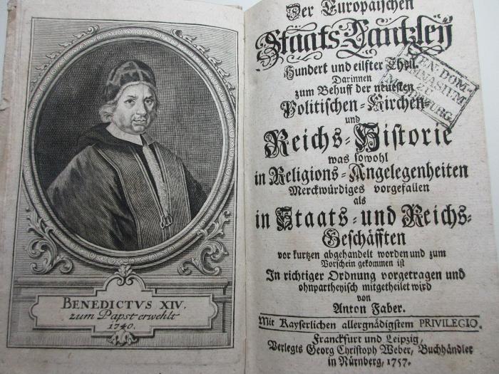 
13 F 577-111 : Europäische Staats-Cantzley : darinnen zum Behuff der neuesten politischen-, Kirchen- und Reichshistorie was sowohl in Religions-Angelegenheiten merckwürdiges vorgefallen als in Staats- und Reichs-Geschäfften vor kurztem abgehandelt worden und zum Vorschein gekommen ist (1757)