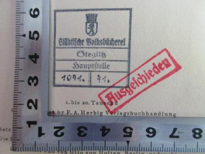 1 H 65 : Der ritterliche Mensch : die Naumburger Stifterfiguren (1941);- (Stadtbücherei (Berlin-Steglitz)), Stempel: Name, Ortsangabe, Exemplarnummer; 'Städtische Volksbücherei
Steglitz
Hauptstelle
1041. 41. 
Ausgeschieden'. 