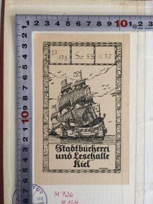 M 726 M 16H 10 (ausgeschieden) : Der Kampf um die Arbeitsfreude. Eine Untersuchung auf Grund der Aussagen von 78 Industriearbeitern und Angestellten. (1927);- (Stadtbücherei und Lesehalle Kiel), Etikett: Exlibris, Nummer; 'Stadtbücherei u. Lesehalle Kiel 27/973 So 53 11.50'. 