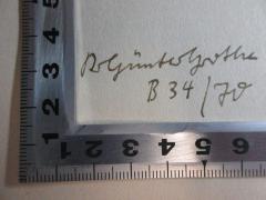 - (Grothe, R. Günter), Von Hand: Autogramm, Nummer; 'R.[?] Günter Grothe[?]
B 34/70'. 