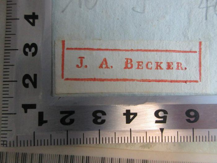 10 F 402 : Versuch einer Geschichte des deutschen Bauernkriegs oder der Empörung in Deutschland zu Anfang des sechzehnten Jahrhunderts (1795);- (Becker, J. A.), Etikett: Name; 'J. A. Becker.'. 