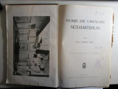 
10 F 339 : Durch die Urwälder Südamerikas (1904)