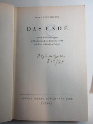 
10 F 408 : Das Ende : meine Verhandlungen in Deutschland im Frühjahr 1945 und ihre politischen Folgen (1945)