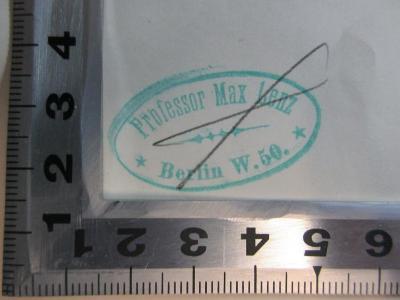 10 F 368-3,2 : Geschichte der direkten Staatssteuern bis zum geldrischen Erbfolgekrieg (1891);- (Lenz, Max), Stempel: Name, Ortsangabe; 'Professor Max Lenz
Berlin W. 50.'. 