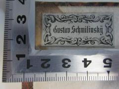 - (Schmilinsky, Gustav), Etikett: Name; 'Gustav Schmilinsky'. 
