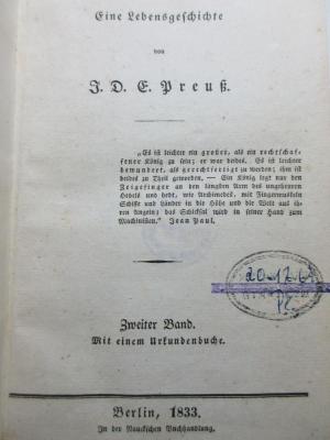 
10 F 565-2 : Friedrich der Grosse : eine Lebensgeschichte : mit einem Urkundenbuche (1833)