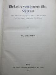 10 G 249 : Die Lehre vom inneren Sinn bei Kant : eine auf entwicklungsgeschichtliche und kritische Untersuchungen gegründete Darstellung (1913)