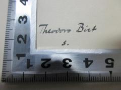 - (Birt, Theodor), Von Hand: Autogramm; 'Teodoro Birt
s.'. 