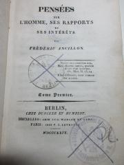 
10 G 239-1 : Pensées sur l'homme, ses rapports et ses intérêts (1829)