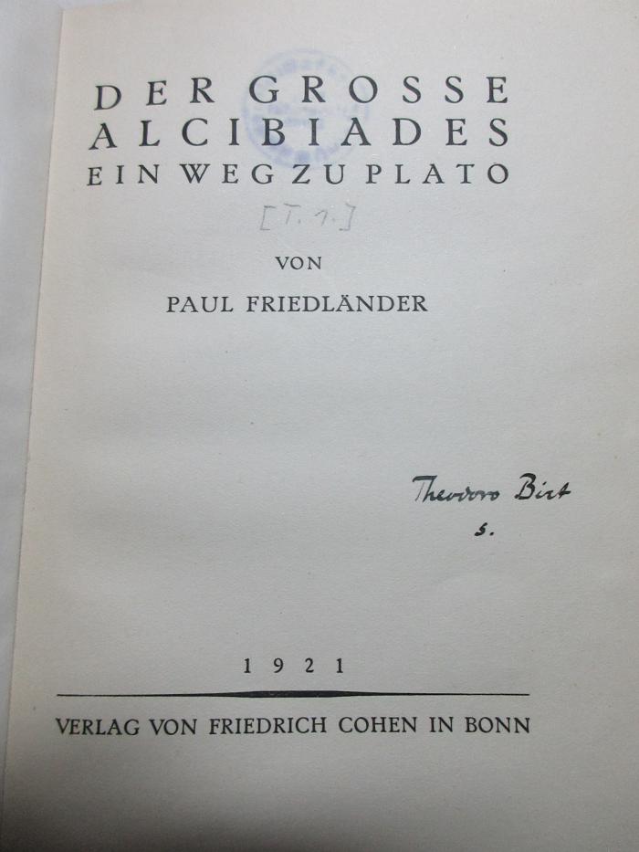 
10 G 215-1 : Der große Alcibiades : ein Weg zu Plato (1921)