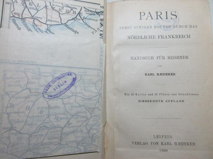 
10 F 535&lt;17&gt; : Paris, nebst einigen Routen durch das nördliche Frankreich : Handbuch für Reisende (1909)
