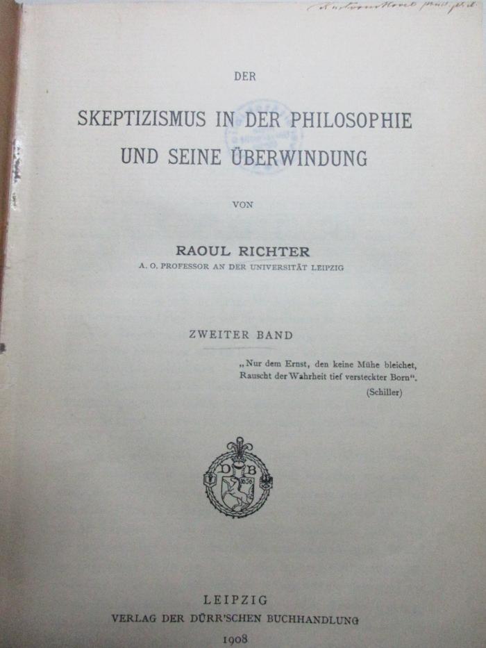10 G 37<a>-2 : Der Skeptizismus in der Philosophie und seine Überwindung (1908)</a>