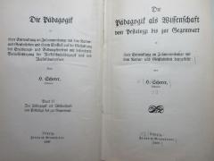 
10 G 112-2,1 : Die Pädagogik als Wissenschaft von Pestalozzi bis zur Gegenwart (1907)