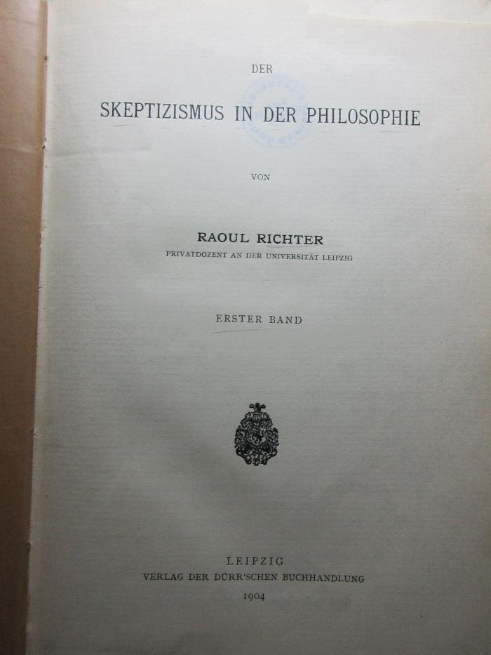 10 G 37<a>-1 : Der Skeptizismus in der Philosophie (1904)</a>
