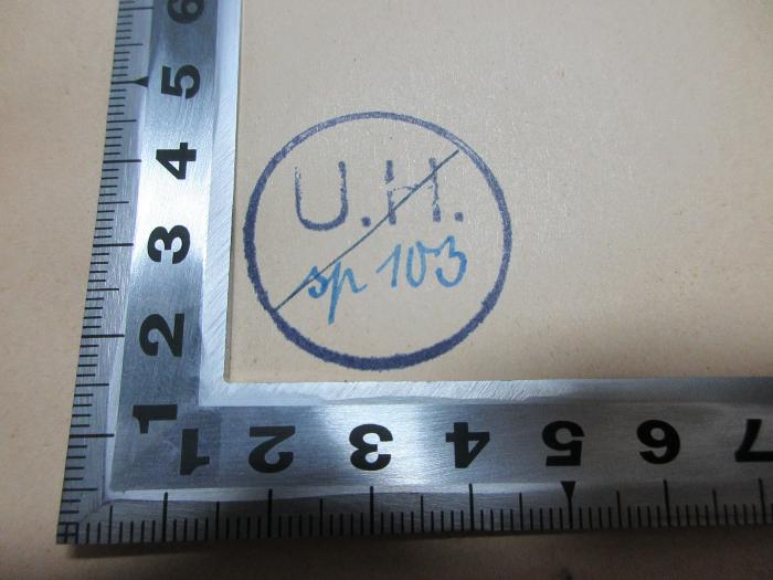 
1 N 4 : Einführung in das Neuspanische (1924);-, Stempel: Initiale, Nummer; 'U.H.
Fsp. 103[handschriftlich]'