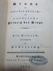 
10 G 5 : Bruno oder über das göttliche und natürliche Princip der Dinge : ein Gespräch (1834)