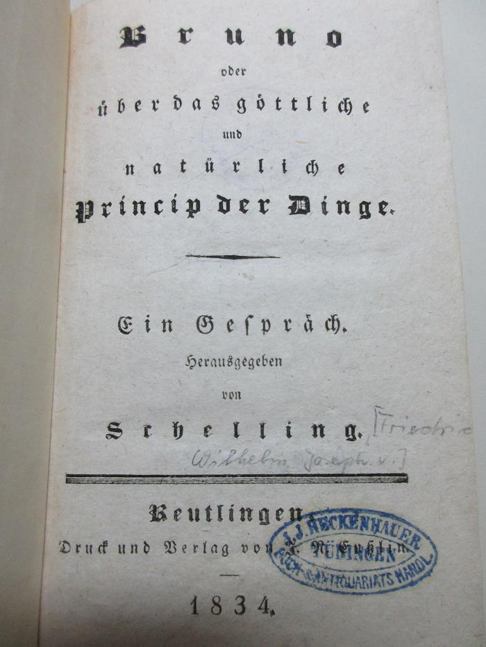 
10 G 5 : Bruno oder über das göttliche und natürliche Princip der Dinge : ein Gespräch (1834)
