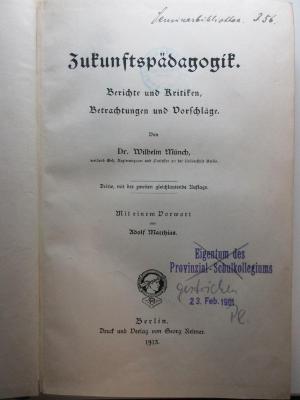 10 G 61&lt;3&gt; : Zukunftspädagogik : Berichte und Kritiken, Betrachtungen und Vorschläge (1913)
