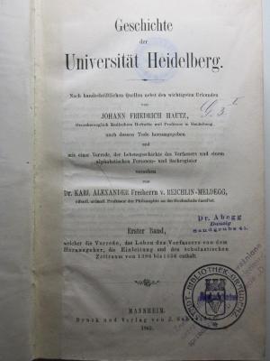 10 G 48-2 : Geschichte der Universität Heidelberg : nach handschriftlichen Quellen nebst den wichtigsten Urkunden (1864)