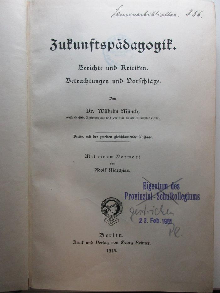 10 G 61&lt;3&gt; : Zukunftspädagogik : Berichte und Kritiken, Betrachtungen und Vorschläge (1913)