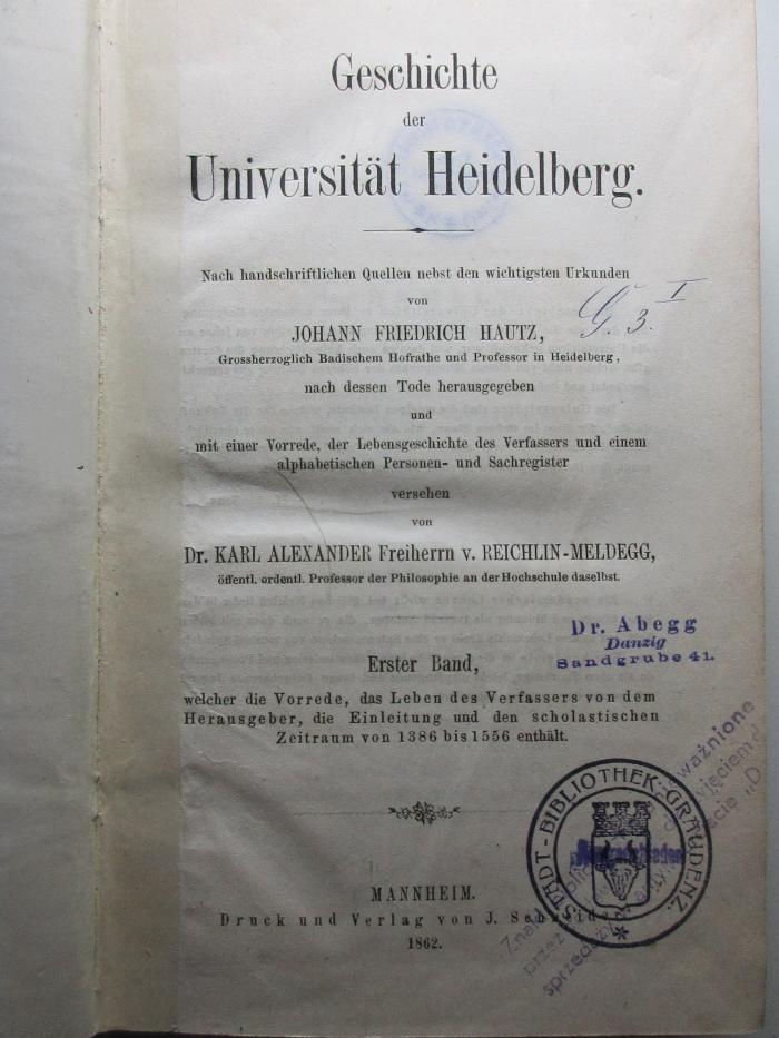 10 G 48-2 : Geschichte der Universität Heidelberg : nach handschriftlichen Quellen nebst den wichtigsten Urkunden (1864)