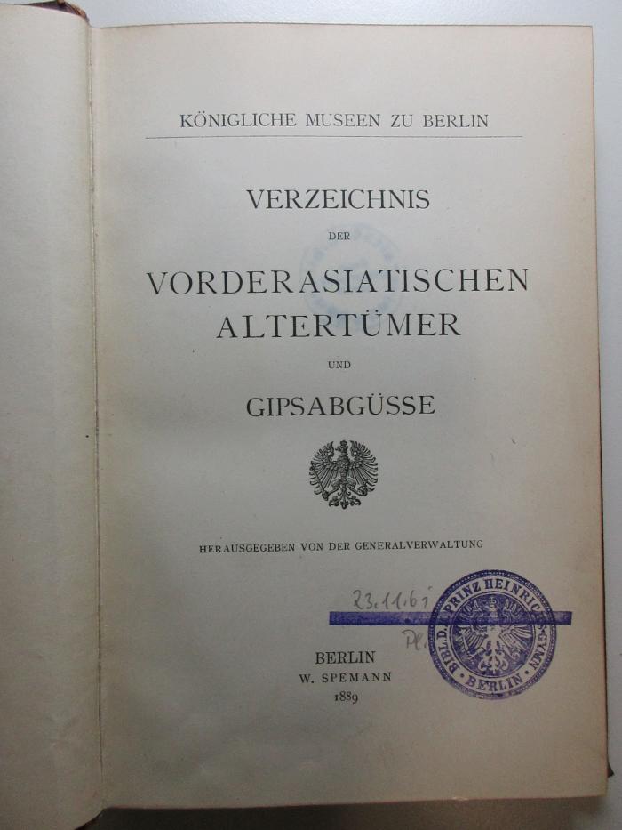 10 H 333 : Verzeichnis der vorderasiatischen Altertümer und Gipsabgüsse (1889)