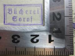 - (Sorof, Gustav), Stempel: Name; 'Bücherei
Sorof'.  (Prototyp)