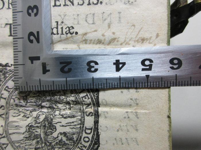 -, Von Hand: Autogramm; 'Frui[?]min Selem[?]';10 K 111 : L. Annaei Senecae Cordvbensis Tragoediae (1607)